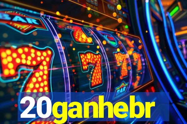 20ganhebr