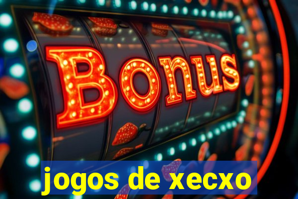 jogos de xecxo