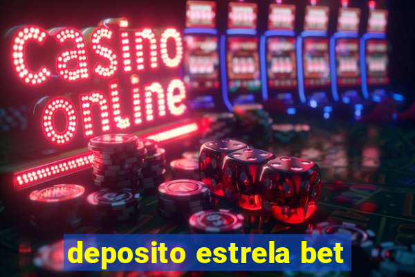 deposito estrela bet