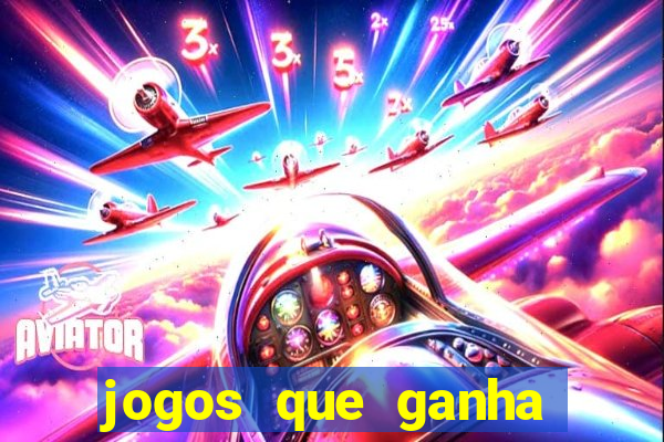 jogos que ganha dinheiro gratuito