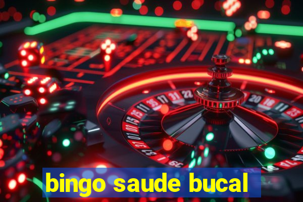 bingo saude bucal