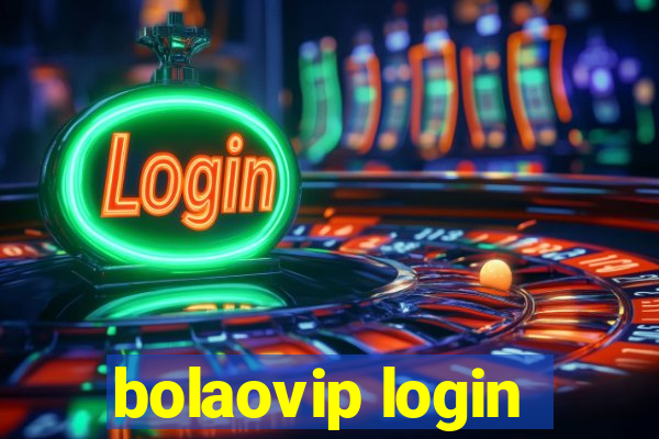 bolaovip login