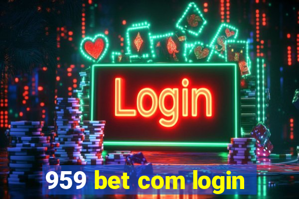 959 bet com login