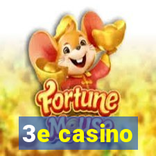 3e casino