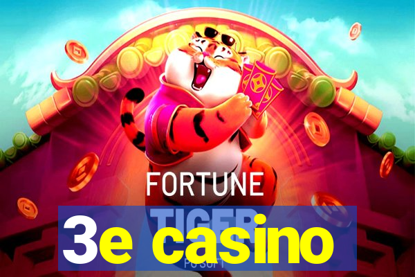 3e casino