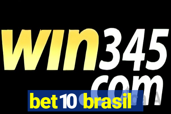 bet10 brasil