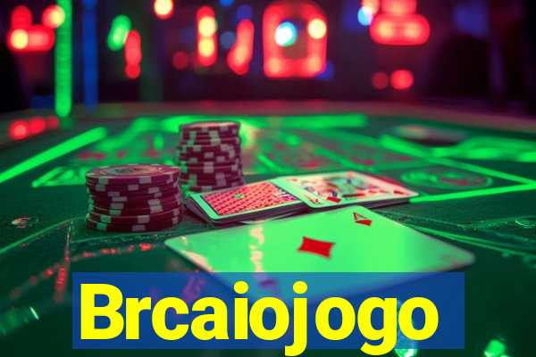 Brcaiojogo