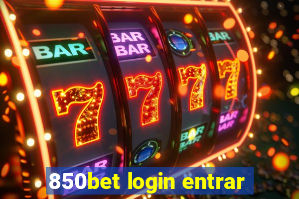 850bet login entrar