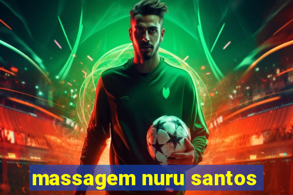 massagem nuru santos