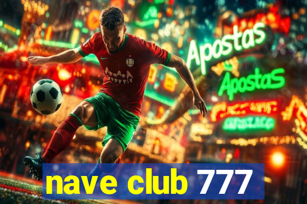 nave club 777