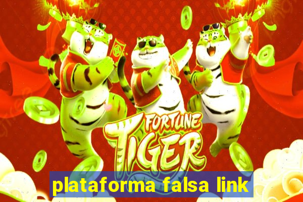 plataforma falsa link