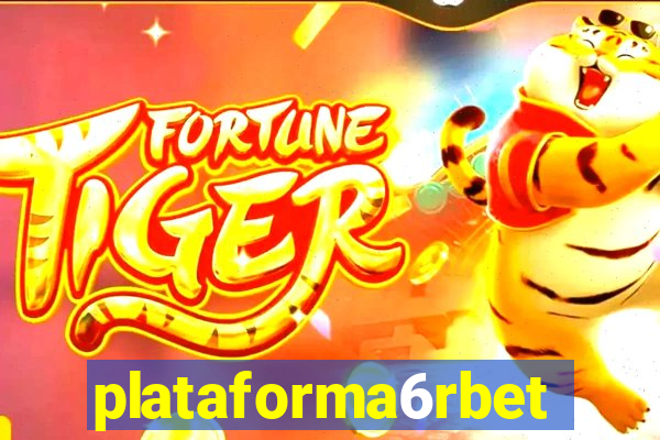 plataforma6rbet