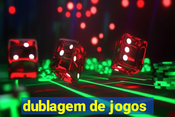 dublagem de jogos