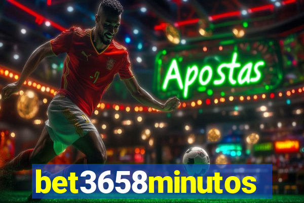 bet3658minutos