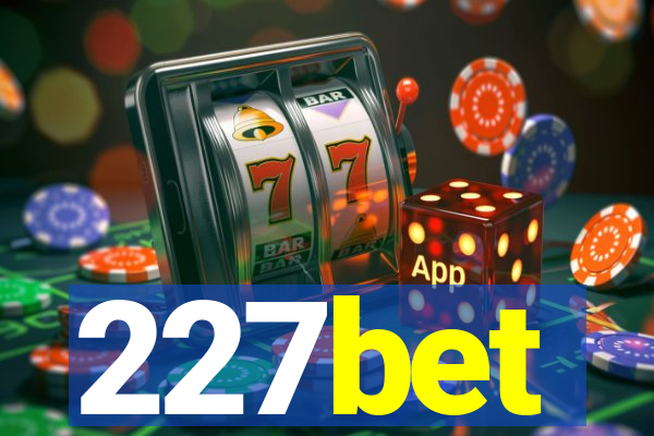 227bet