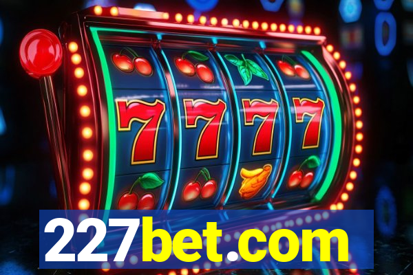 227bet.com