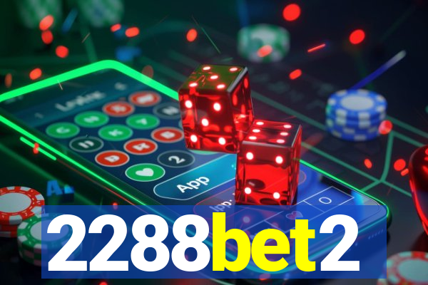 2288bet2