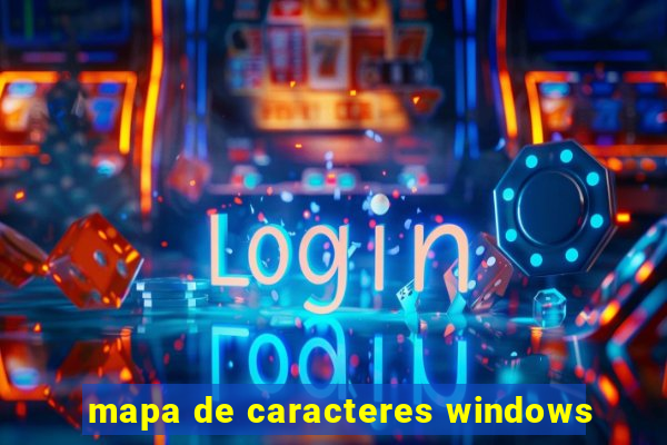 mapa de caracteres windows