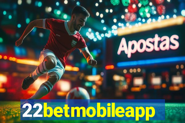 22betmobileapp