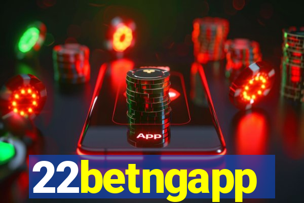 22betngapp