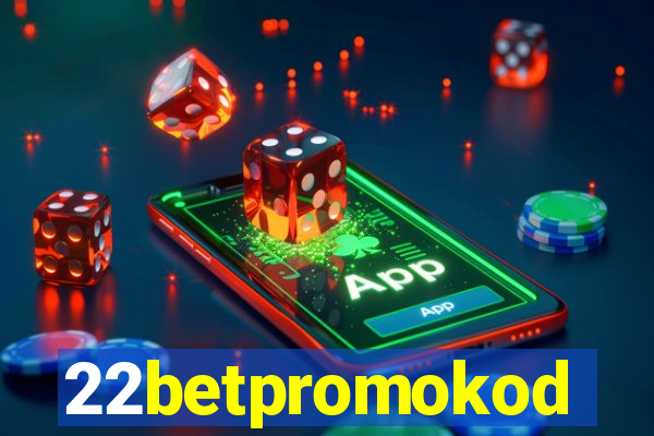 22betpromokod