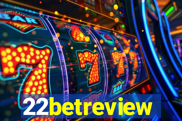 22betreview