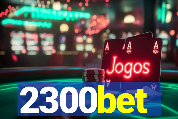 2300bet