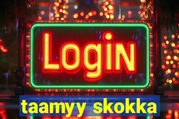 taamyy skokka