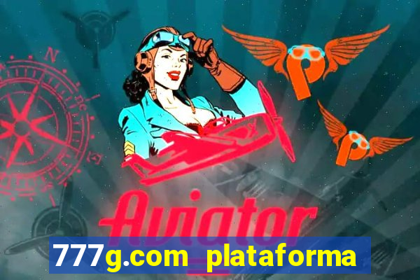 777g.com plataforma de jogos