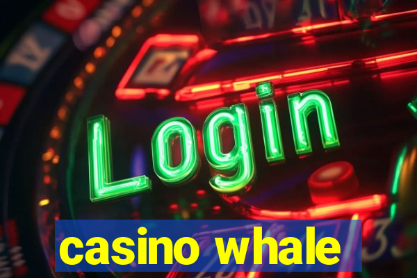 casino whale