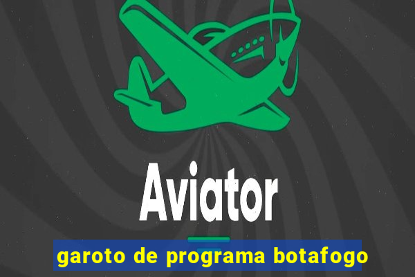 garoto de programa botafogo