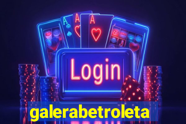 galerabetroleta