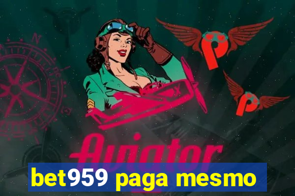 bet959 paga mesmo