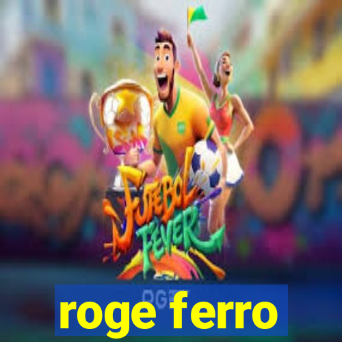 roge ferro