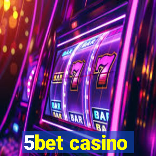 5bet casino