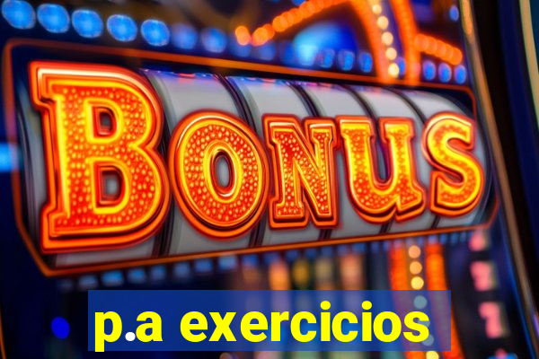 p.a exercicios