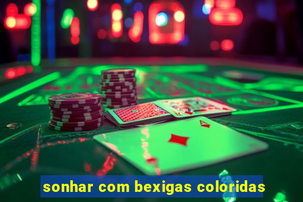 sonhar com bexigas coloridas