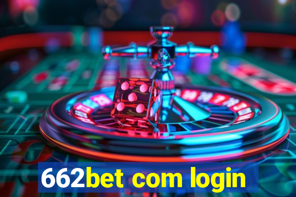 662bet com login