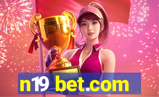 n19 bet.com