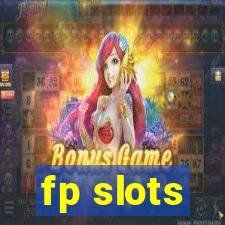 fp slots