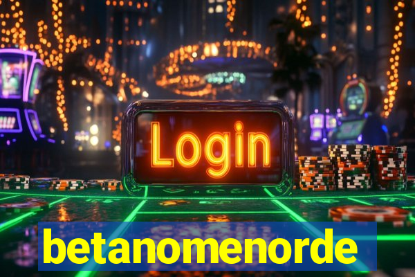 betanomenorde