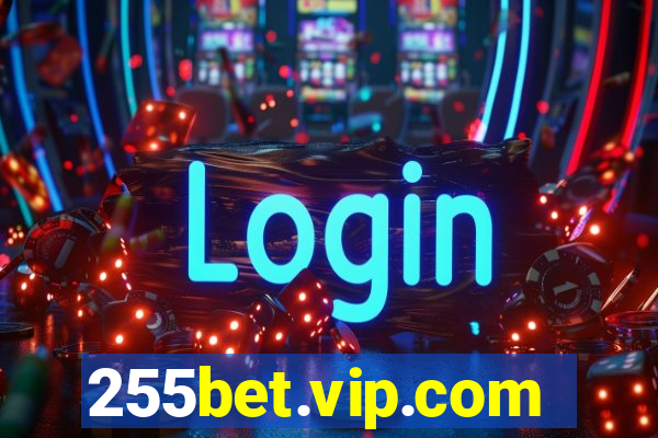 255bet.vip.com