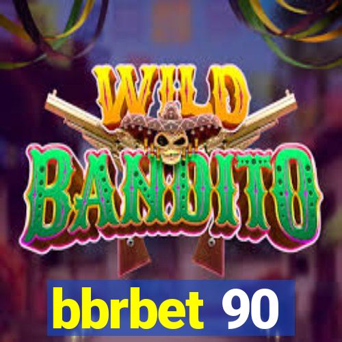 bbrbet 90