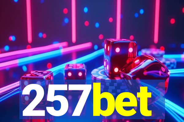 257bet