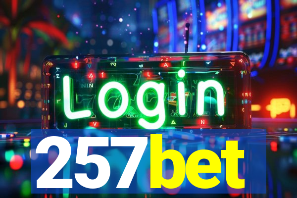 257bet