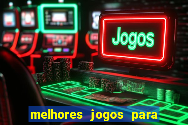 melhores jogos para o tablet