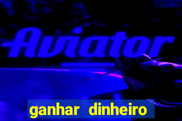 ganhar dinheiro jogando dama