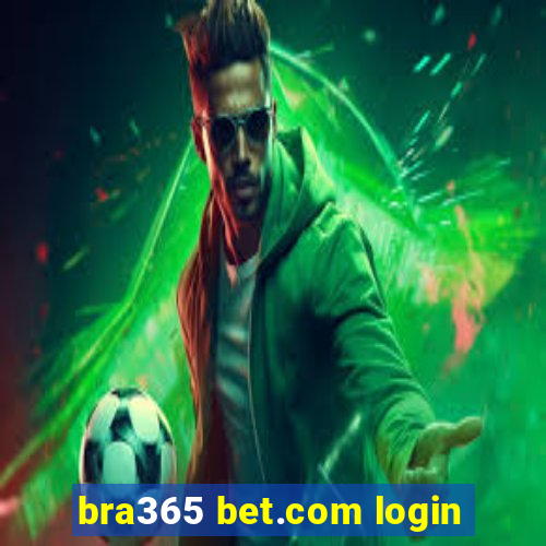 bra365 bet.com login