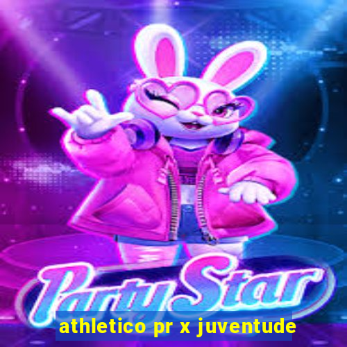 athletico pr x juventude