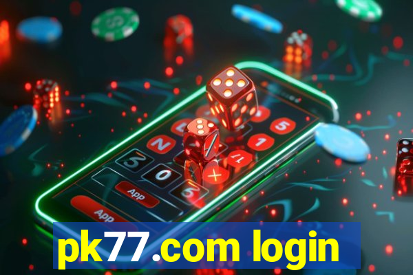 pk77.com login